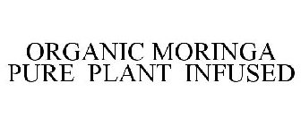 ORGANIC MORINGA PURE PLANT INFUSED