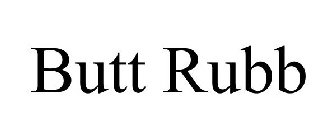 BUTT RUBB