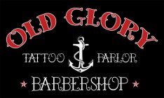 OLD GLORY BARBERSHOP TATTOO PARLOR