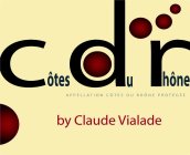 CÔTES DU RHÔNE BY CLAUDE VIALADE APPELLATION CÔTES DU RHÔNE PROTÉGÉE