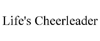 LIFE'S CHEERLEADER