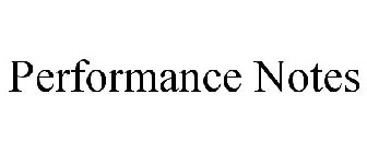 PERFORMANCE NOTES