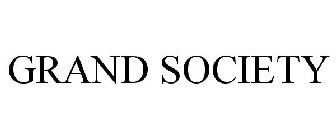 GRAND SOCIETY