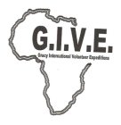 G.I.V.E. GRACY INTERNATIONAL VOLUNTEER EXPEDITIONS
