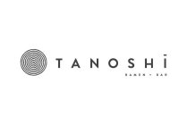 TANOSHII RAMEN + BAR