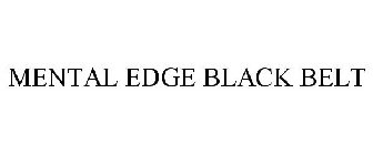 MENTAL EDGE BLACK BELT