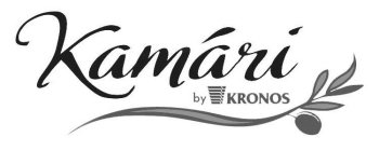 KAMARI BY KRONOS
