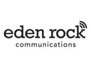 EDEN ROCK COMMUNICATIONS