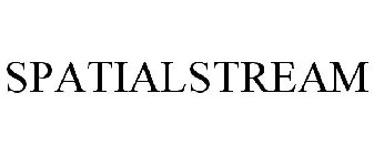 SPATIALSTREAM