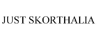 JUST SKORTHALIA