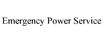EMERGENCY POWER SERVICE