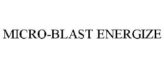 MICRO-BLAST ENERGIZE