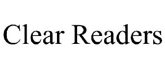 CLEAR READERS