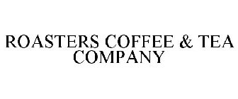 ROASTERS COFFEE & TEA COMPANY