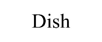 DISH