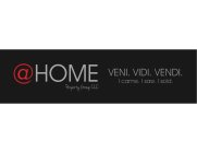 @HOME PROPERTY GROUP, LLC VENI. VIDI. VENDI. I CAME. I SAW. I SOLD.