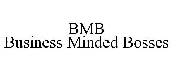 BMB BUSINESS MINDED BOSSES