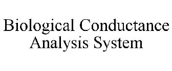 BIOLOGICAL CONDUCTANCE ANALYSIS SYSTEM