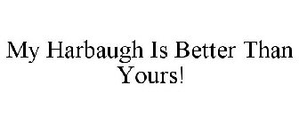 MY HARBAUGH IS BETTER THAN YOURS!