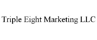 TRIPLE EIGHT MARKETING LLC