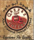 QAZZAZ COFFEE ABU DAWOOD TURKISH COFFEE EXPERIENCE THE QUALITY