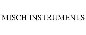 MISCH INSTRUMENTS