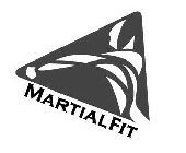 MARTIAL FIT