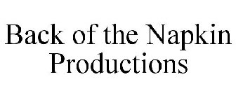 BACK OF THE NAPKIN PRODUCTIONS