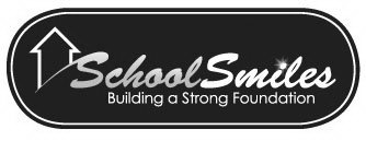 SCHOOLSMILES BUILDING A STRONG FOUNDATION