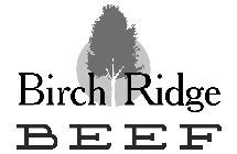 BIRCH RIDGE BEEF