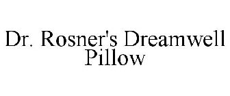 DR. ROSNER'S DREAMWELL PILLOW