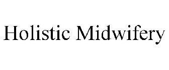 HOLISTIC MIDWIFERY