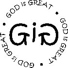 GIG GOD IS GREAT · GOD IS GREAT · GOD IS GREAT