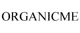 ORGANICME