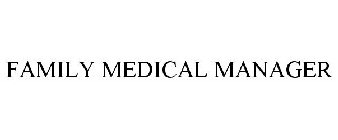 FAMILY MEDICAL MANAGER
