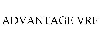 ADVANTAGE VRF