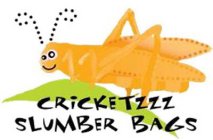 CRICKETZZZ SLUMBER BAGS