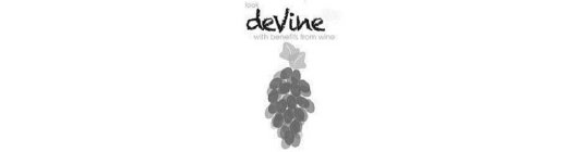 LOOK DEVINE WITH BENEFITS FROM WINE