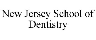 NEW JERSEY SCHOOL OF DENTISTRY
