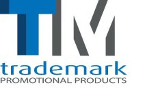 TM TRADEMARK PROMOTIONAL PRODUCTS