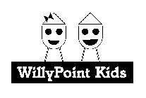 WILLYPOINT KIDS