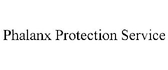 PHALANX PROTECTION SERVICE