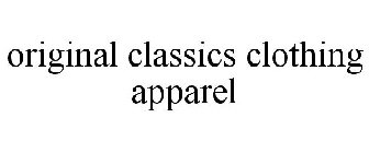 ORIGINAL CLASSICS CLOTHING APPAREL
