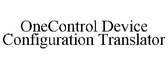 ONECONTROL DEVICE CONFIGURATION TRANSLATOR