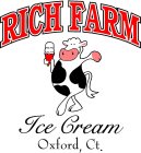 RICH FARM ICE CREAM OXFORD, CT.