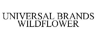 UNIVERSAL BRANDS WILDFLOWER