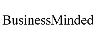 BUSINESSMINDED