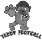 TEDDY FOOTBALL