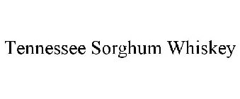TENNESSEE SORGHUM WHISKEY