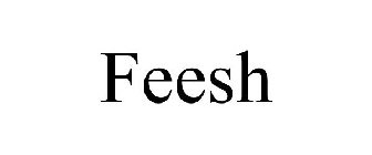 FEESH